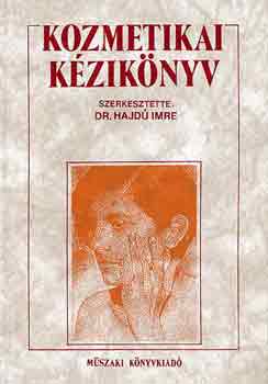 Dr. Hajdú Imre (szerk.): Kozmetikai kézikönyv