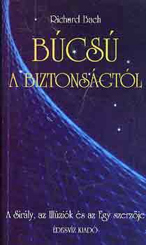 Richard Bach: Búcsú a biztonságtól