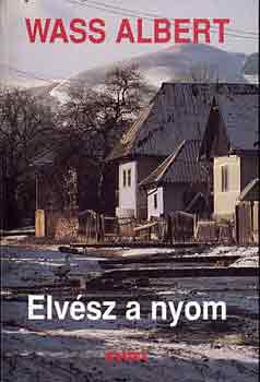 Wass Albert: Elvész a nyom