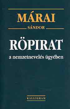Márai Sándor: Röpirat a nemzetnevelés ügyében