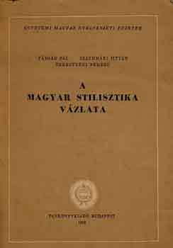 Fábián -Szathmári -Terestyéni: A magyar stilisztika vázlata