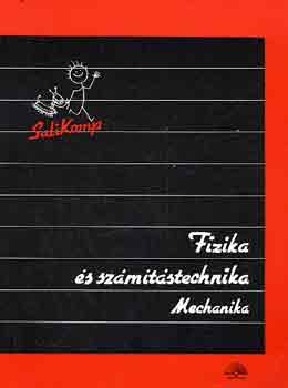 Dr. Kovács István főszerk.: Fizika és számítástechnika -Mechanika