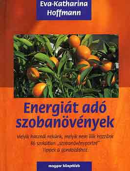 Eva-Katharina Hoffmann: Energiát adó szobanövények