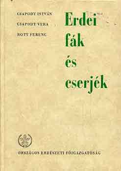 Csapody--Csapody-Rott: Erdei fák és cserjék