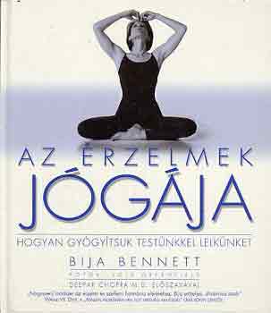 Bija Bennett: Az érzelmek jógája