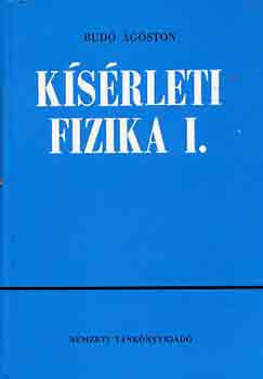 Budó Ágoston: Kísérleti fizika I.