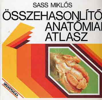 Sass Miklós: Összehasonlító anatómiai atlasz