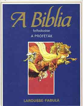 Dahler Étienne: A biblia felfedezése: A próféták