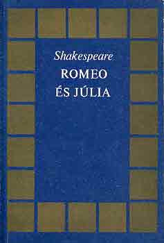 William Shakespeare: Rómeó és Júlia