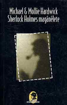 Michael & Mollie Hardwick: Sherlock Holmes magánélete