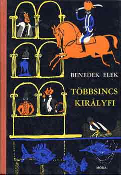 Benedek Elek: Többsincs királyfi