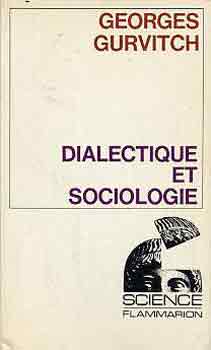 Georges Gurvitch: Dialectique et Sociologie