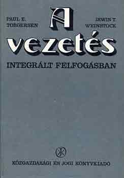 Torgersen-Weinstock: A vezetés integrált felfogásban