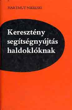 Hartmut Nikelski: Keresztény segítségnyújtás haldoklóknak