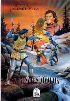 Henryk Sienkiewicz: Kereszteslovagok