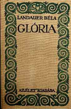 Landauer Béla: Glória