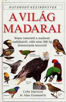 Colin Harrison, Alan Greensmith: A világ madarai