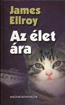 James Ellroy: Az élet ára