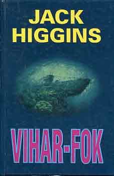 Jack Higgins: Vihar-fok