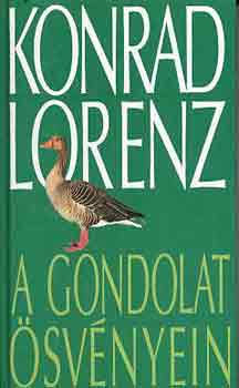 Konrad Lorenz: A gondolat ösvényein