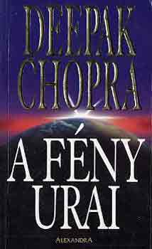 Deepak Chopra: A fény urai