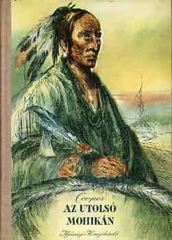 James F. Cooper: Az utolsó mohikán