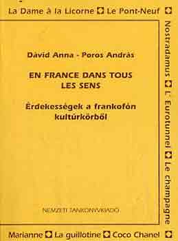 Dávid Anna-Poros András: En france dans tous les sens-Érdekességek a frankofón kultúrkörből