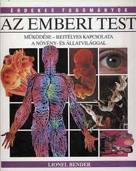 Lionel Bender: Az emberi test (Érdekes tudományok)