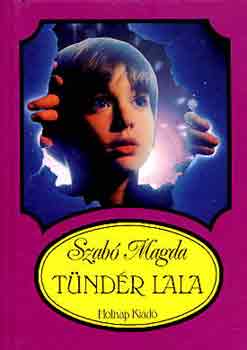 Szabó Magda: Tündér Lala