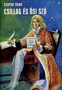Csupor Tibor: Csillag és ősi szó