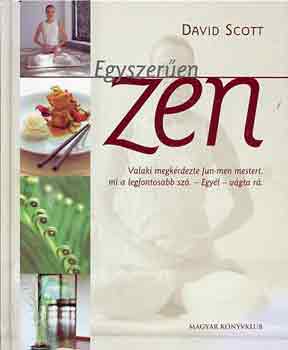 David Scott: Egyszerűen Zen