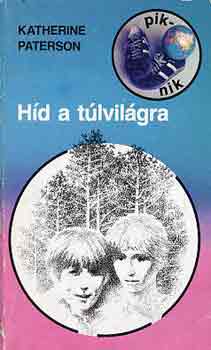 Katherine Paterson: Híd a túlvilágra