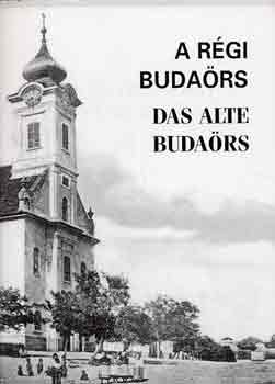 : A régi Budaörs-Das alte Budaörs