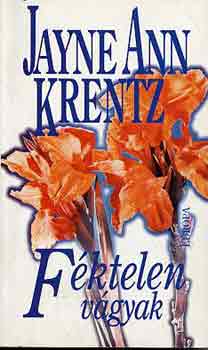 Jayne Ann Krentz: Féktelen vágyak