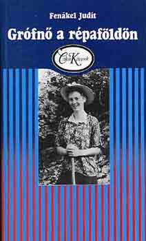 Fenákel Judit: Grófnő a répaföldön