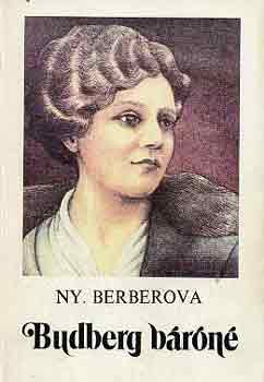 Ny. Berberova: Budberg báróné