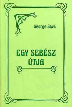 George Sava: Egy sebész útja