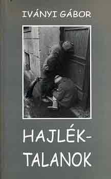 Iványi Gábor: Hajléktalanok