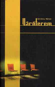 Gerlóczy Márton: Váróterem