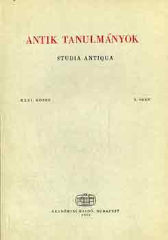Töttössy Csaba (főszerk.): Antik tanulmányok-Studia antiqua XXXI. kötet 1. szám