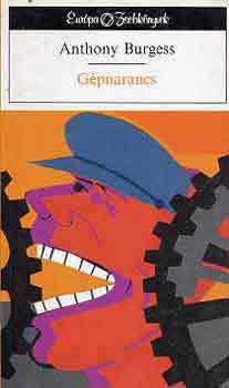 Anthony Burgess: Gépnarancs