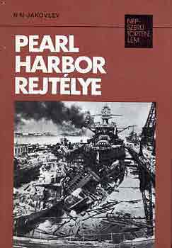 N.N. Jakovlev: Pearl Harbor rejtélye (népszerű történelem)