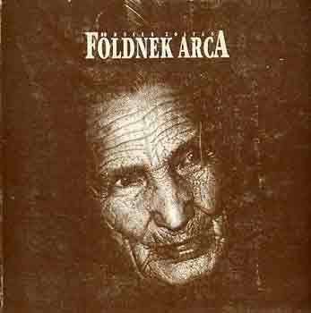 Móser Zoltán: Földnek arca