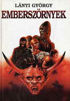 Lányi György: Emberszörnyek