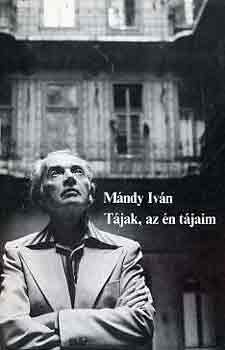 Mándy Iván: Tájak, az én tájaim