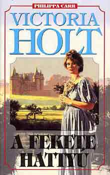 Victoria Holt: A fekete hattyú