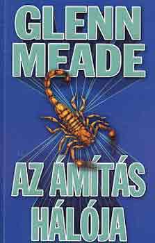 Glenn Meade: Az ámítás hálója