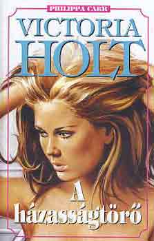 Victoria Holt: A házasságtörő