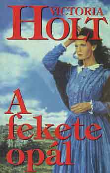 Victoria Holt: A fekete opál
