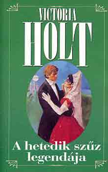 Victoria Holt: A hetedik szűz legendája